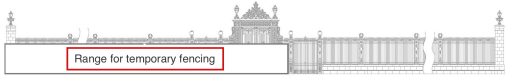 Illustration where the area that includes the main gate of the State Guest House in the center from the left side of the outer fence of said gate is designated as the "range for temporary fencing"